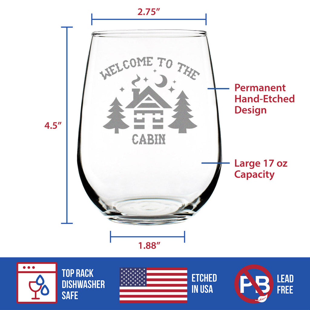 Welcome To The Cabin - Stemless Wine Glass - Rustic Themed Gifts and Cabin Decor Large - 17 Oz Glasses